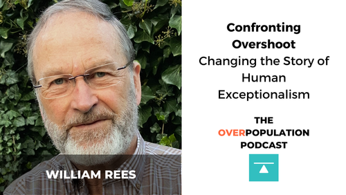William Rees at his best in recent podcast at Population Balance