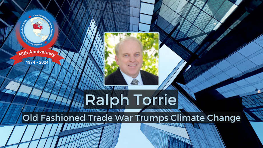 Ralph Torrie: Old Fashioned Trade War Trumps Climate Change - banner